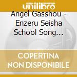 Angel Gasshou - Enzeru Seisha School Song (2026 Renewal Version) cd