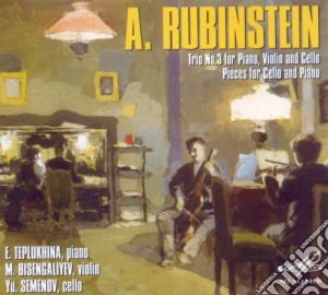 Anton Rubinstein - Trio No. 3 For Piano, Violin And Cello cd musicale di Rubinstein Anton