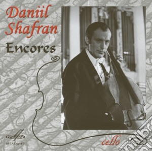 Encores - Selected Miniatures For Cello - I Migliori Bis Per Violoncello - Shafran Daniil Vc/anton Ginsburg, Pianoforte cd musicale di Encores