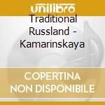 Traditional Russland - Kamarinskaya cd