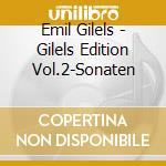 Emil Gilels - Gilels Edition Vol.2-Sonaten cd musicale di Franz Schubert