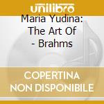 Maria Yudina: The Art Of - Brahms cd