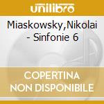 Miaskowsky,Nikolai - Sinfonie 6 cd