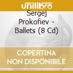 Sergej Prokofiev - Ballets (8 Cd) cd