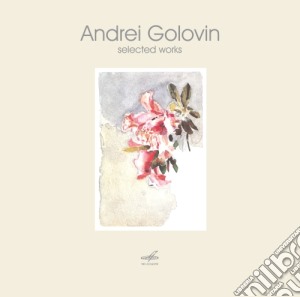 Quartet Arpeggione / Golovin / Obt - Selected Works cd musicale di Golovin Andrei