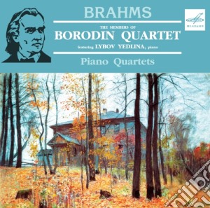Brahms - Quartetti Con Pianoforte (integrale) - Borodin Quartet /lubov Yedina, Pianoforte (2 Cd) cd musicale di Brahms