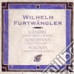 Wilhelm Furtwangler: Handel, Schumann, Wagner