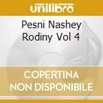 Pesni Nashey Rodiny Vol 4 cd