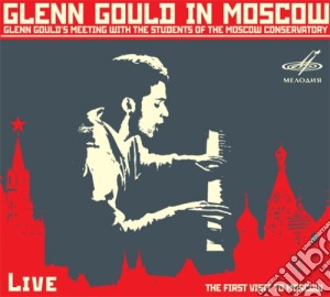 Glenn Gould: In Moscow Live, The First Visit To Moscow cd musicale di Berg Alban