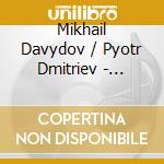 Mikhail Davydov / Pyotr Dmitriev - Georgy Dmitriev. Prophet cd