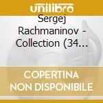 Sergej Rachmaninov - Collection (34 Cd) cd musicale di Sergej Rachmaninov