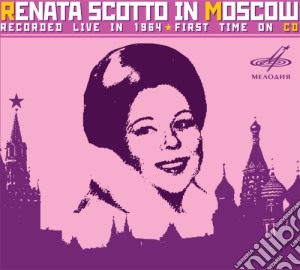 Renata Scotto - In Moscow cd musicale di Renata Scotto In Moscow