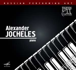Alexander Jocheles: Legends Of The Xx Century cd musicale di Schubert Franz / Schumann Robert