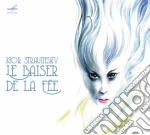 Igor Stravinsky - Le Baiser De La Fee (il Bacio Della Fata, Balletto Completo) cd