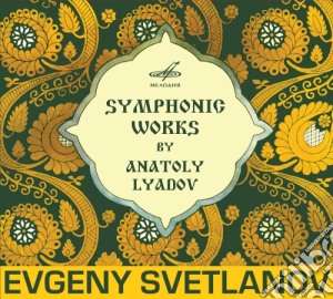 Anatoly Liadow - Opere Sinfoniche - Svetlanov Evgeni Dir cd musicale di Lyadov Anatol