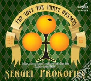 Sergei Prokofiev - l'Amore Delle Tre Melarance(2 Cd) cd musicale di Prokofiev Sergei