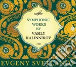 Kalinnikov - Opere Sinfoniche - Svetlanov Evgeni Dir / ussr State Academic Symphony Orchestra (3 Cd) cd