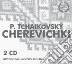 Pyotr Ilyich Tchaikovsky - Cherevichki (2 Cd) cd