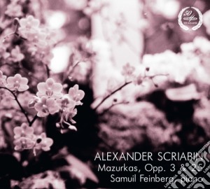 Alexander Scriabin - Mazurkas Op. 3 & 25 cd musicale di Scriabin Alexandre