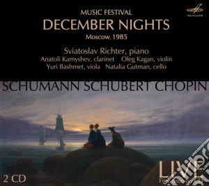 Sviatoslav Richter / Anatoli Kamyshev / Oleg Kagan - December Nights (Mosca, 1985) (2 Cd) cd musicale di Schumann Robert