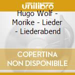 Hugo Wolf - Morike - Lieder - Liederabend cd