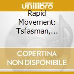 Rapid Movement: Tsfasman, Shostakovich, Kapustin cd