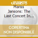 Mariss Jansons: The Last Concert In Moscow (2 Cd) cd