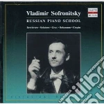 Vladimir Sofronitsky: Russian Piano School - Beethoven, Schubert, Liszt, Schumann, Chopin cd