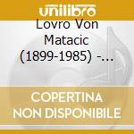 Lovro Von Matacic (1899-1985) - David Oistrach & Leonid Kogan - Russian Violin School cd musicale