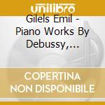 Gilels Emil - Piano Works By Debussy, Poulenc, Falla, Mozart cd