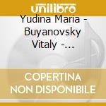Yudina Maria - Buyanovsky Vitaly - Druzhinin Feodor - Shirinsky Sergey - Piano Works By Brahms And Hindemith cd