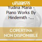 Yudina Maria - Piano Works By Hindemith - Sonatas cd