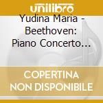 Yudina Maria - Beethoven: Piano Concerto No. 5 Emperor - Piano Sonata No. 5, Op. 10 No. 1 cd