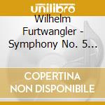 Wilhelm Furtwangler - Symphony No. 5 In B Flat, A96 (Original cd musicale di Wilhelm Furtwangler