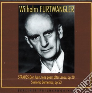 Richard Strauss - Don Juan, Tone Poem After Lenau, Op. 20 cd musicale di Wilhelm Furtwangler
