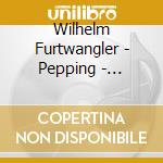 Wilhelm Furtwangler - Pepping - Symphony No.2 / H. Franz Schubert - Hymnisches cd