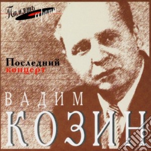 Kozin, Vadim - The Last Concert - Russian Romances And cd musicale di Kozin, Vadim