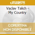 Vaclav Talich - My Country cd