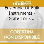 Ensemble Of Folk Instruments - State Ens - Armenian Folk Song cd musicale di Ensemble Of Folk Instruments