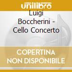 Luigi Boccherini - Cello Concerto cd