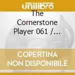 The Cornerstone Player 061 / Various cd