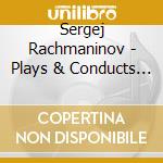 Sergej Rachmaninov - Plays & Conducts Vol.3 - Liszt, Debussy, Bizet cd