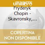Fryderyk Chopin - Skavronsky, Alexei - Chopin. The Complete Etudes cd musicale di Fryderyk Chopin