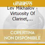 Lev Mikhailov - Virtuosity Of Clarinet, Vol.2 cd
