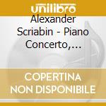 Alexander Scriabin - Piano Concerto, Symphony No.2 cd