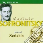 Alexander Scriabin - Vladimir Sofronitsky Plays cd