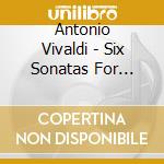 Antonio Vivaldi - Six Sonatas For Bassoon A cd