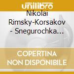 Nikolai Rimsky-Korsakov - Snegurochka Snow Mai (3 Cd) cd