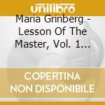 Maria Grinberg - Lesson Of The Master, Vol. 1 - M. Grin cd