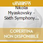 Nikolai Myaskovsky - Sixth Symphony For Gra - Poliansky cd